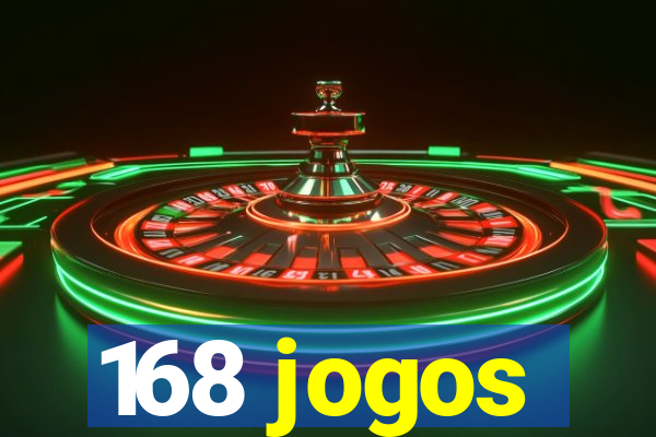 168 jogos