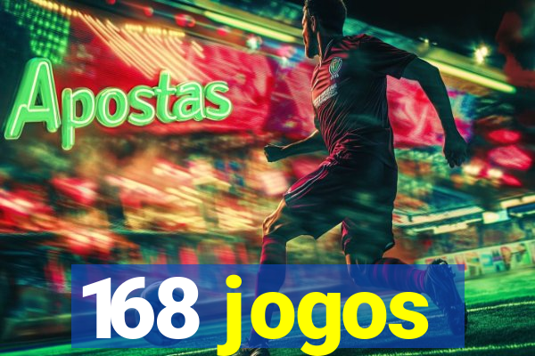 168 jogos