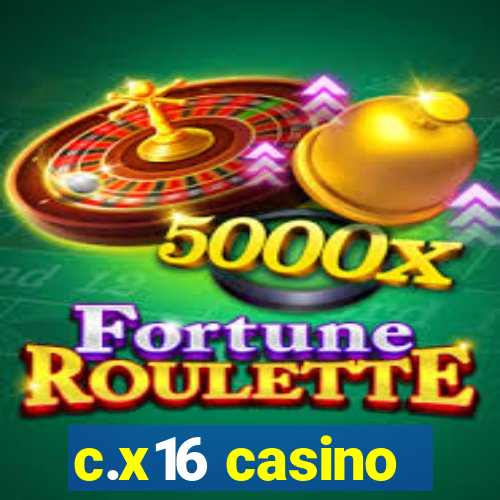 c.x16 casino