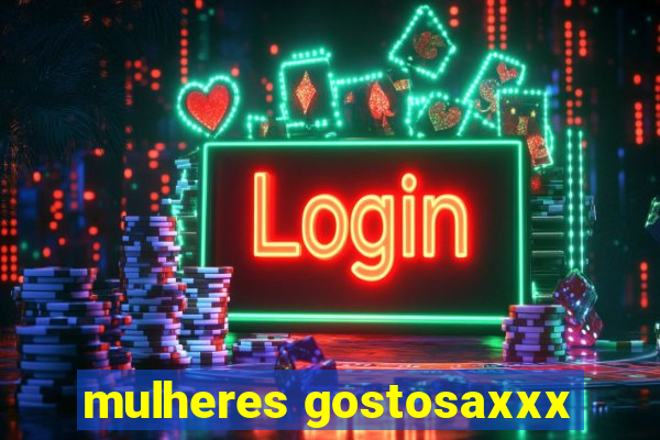 mulheres gostosaxxx