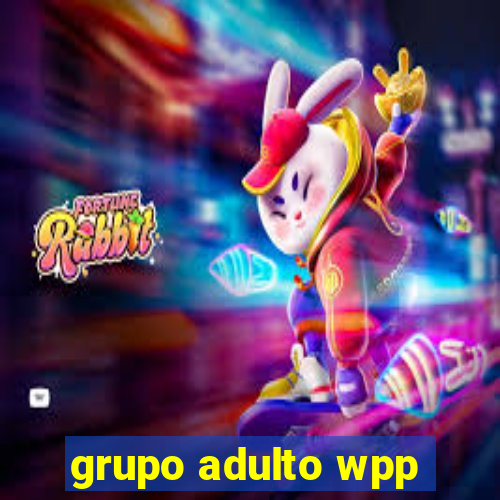 grupo adulto wpp