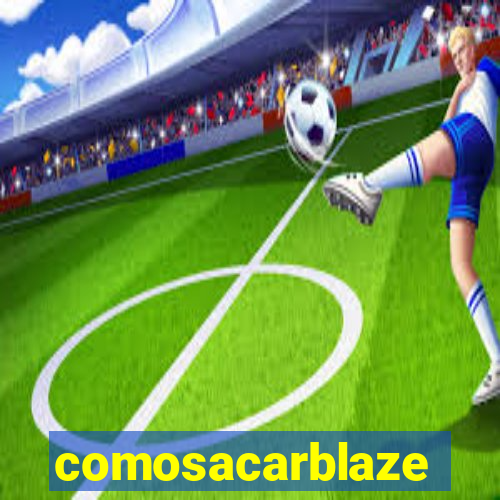 comosacarblaze