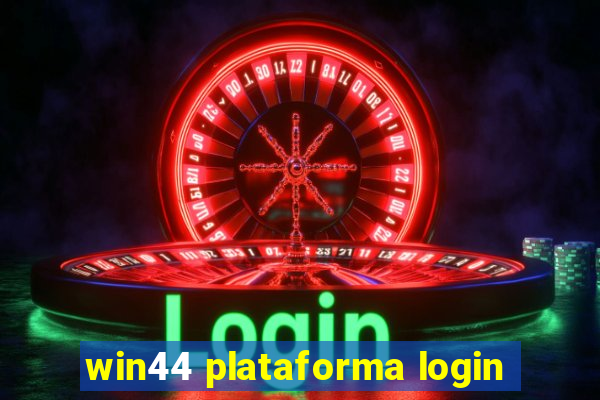 win44 plataforma login