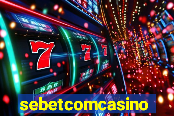 sebetcomcasino