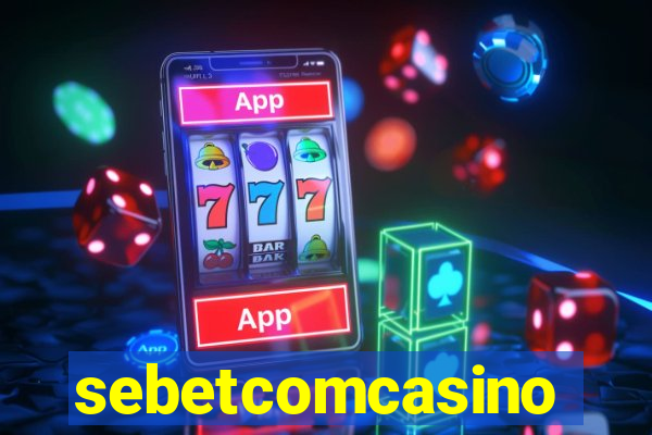 sebetcomcasino