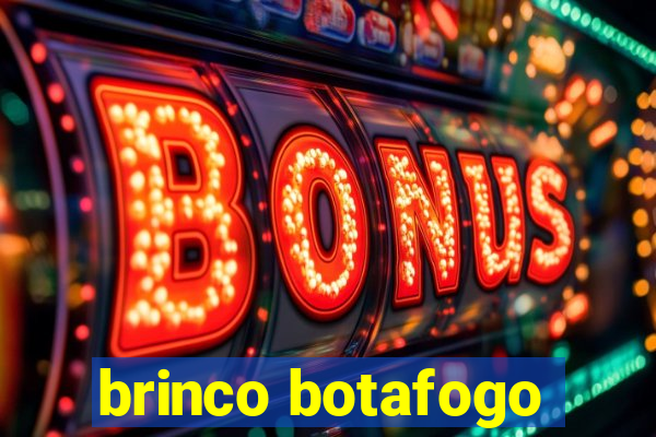 brinco botafogo