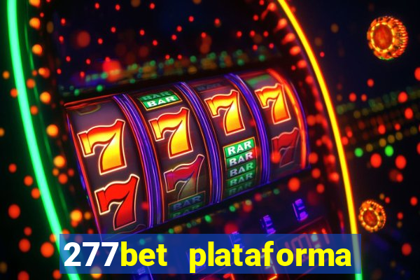 277bet plataforma de jogos