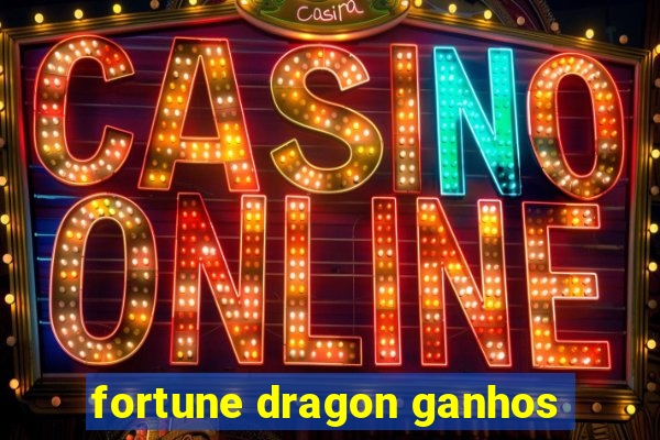 fortune dragon ganhos