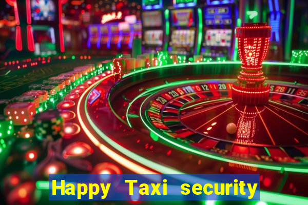 Happy Taxi security password road 96 happy