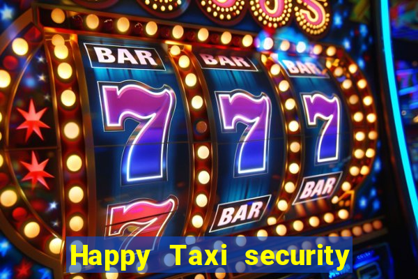 Happy Taxi security password road 96 happy