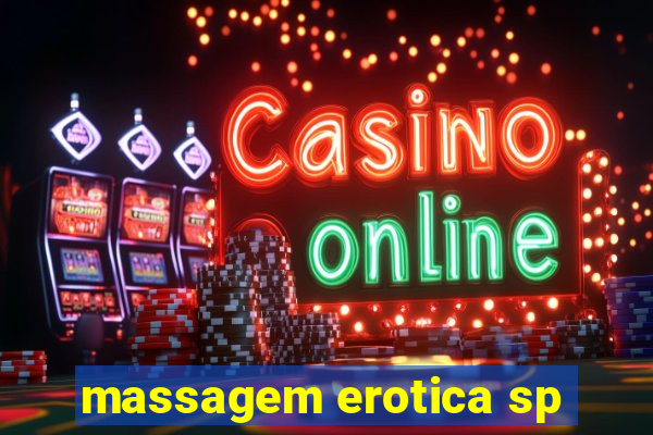 massagem erotica sp