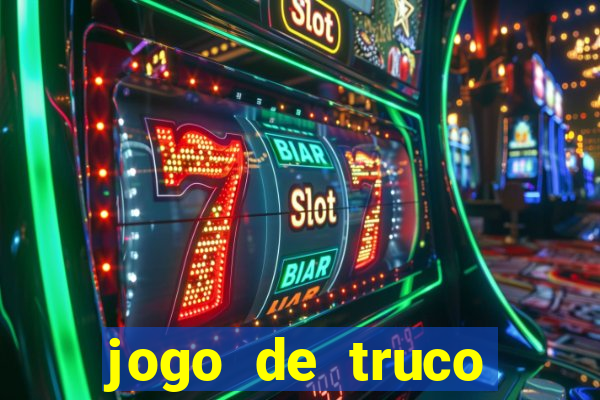 jogo de truco valendo dinheiro real