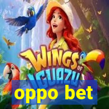 oppo bet