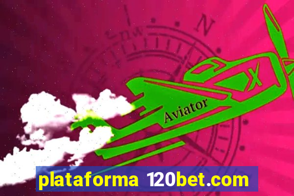 plataforma 120bet.com