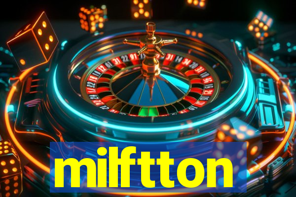 milftton