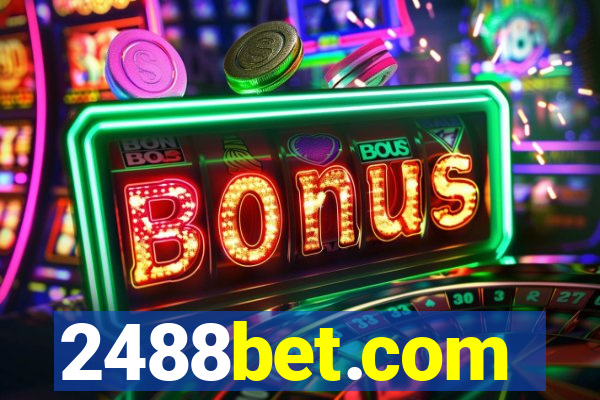 2488bet.com