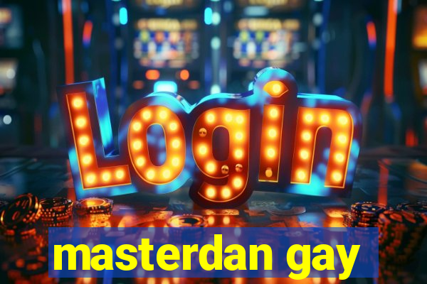 masterdan gay