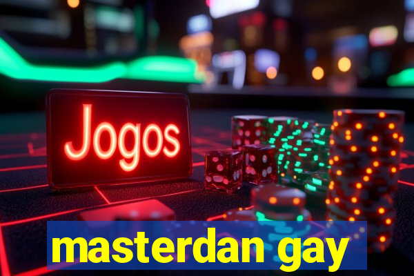 masterdan gay