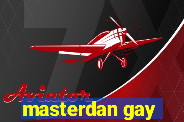 masterdan gay