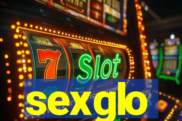 sexglo