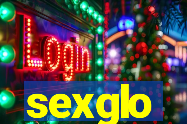 sexglo