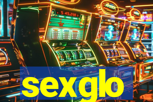 sexglo