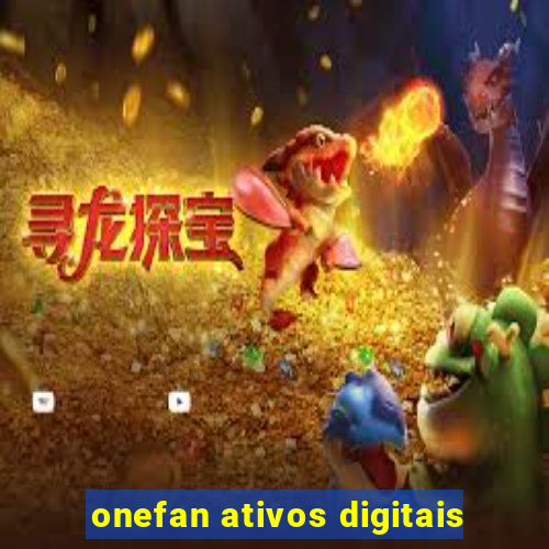 onefan ativos digitais