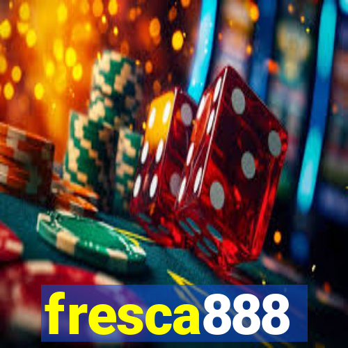 fresca888