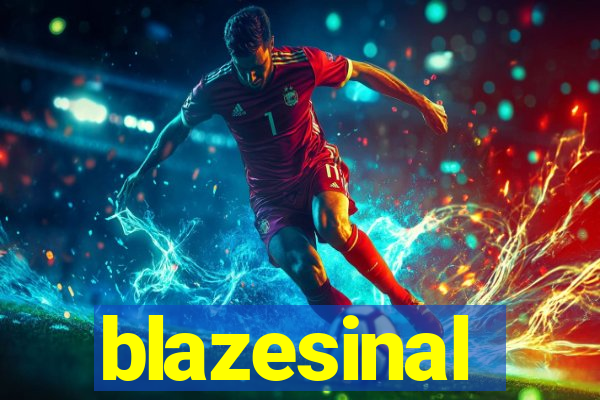 blazesinal