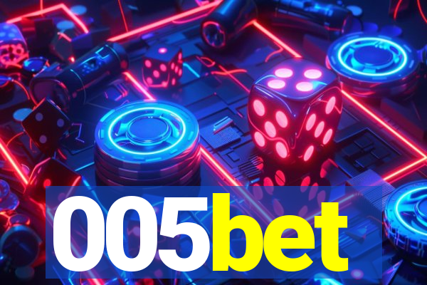 005bet