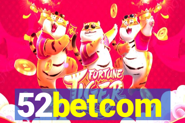 52betcom