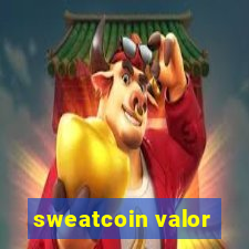 sweatcoin valor