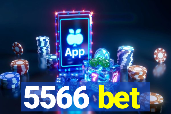 5566 bet