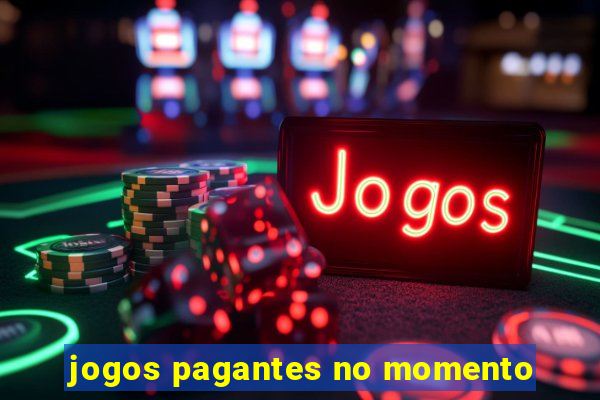 jogos pagantes no momento