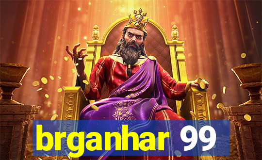 brganhar 99