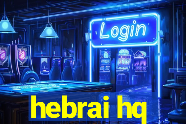 hebrai hq