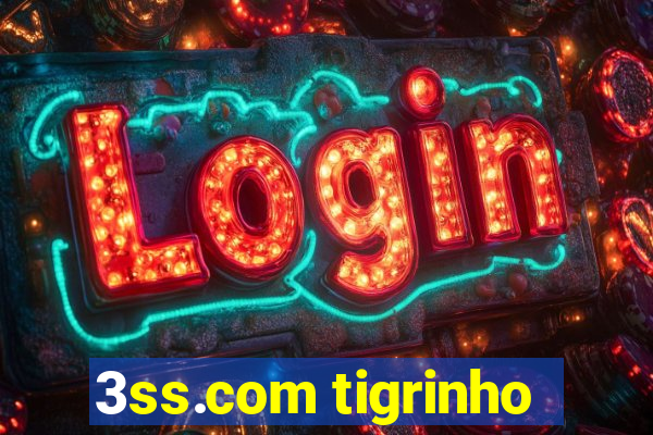 3ss.com tigrinho