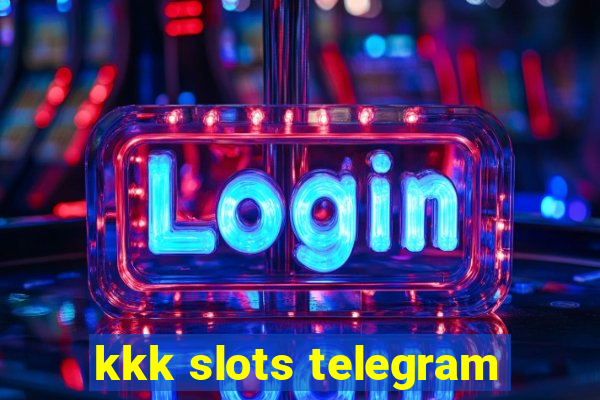 kkk slots telegram