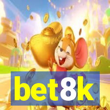 bet8k