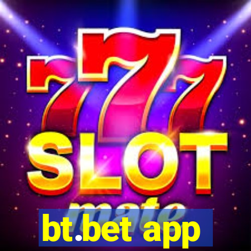 bt.bet app