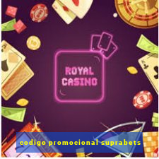 codigo promocional suprabets