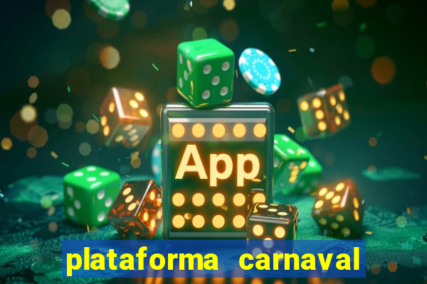 plataforma carnaval de ouro