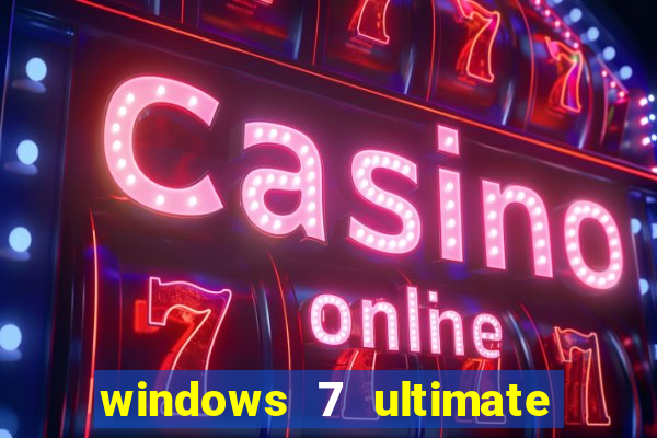 windows 7 ultimate 32 bits download iso