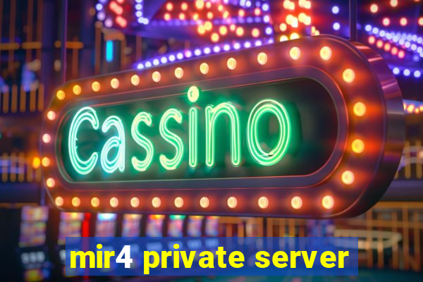 mir4 private server