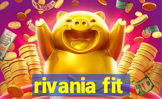 rivania fit