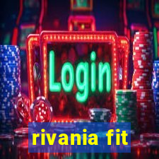 rivania fit