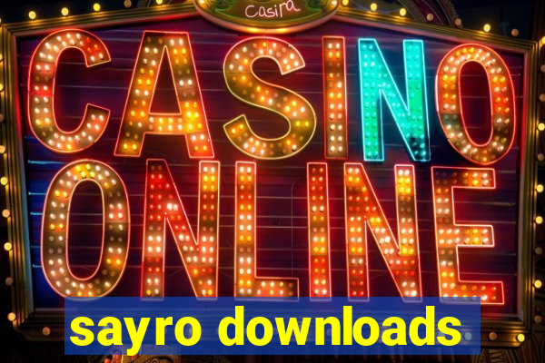 sayro downloads