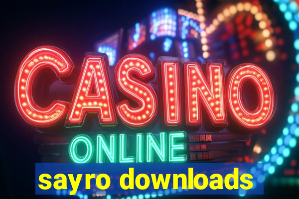 sayro downloads