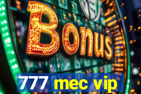 777 mec vip