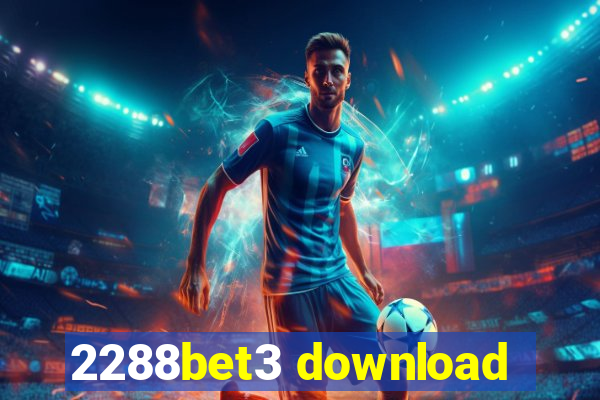 2288bet3 download